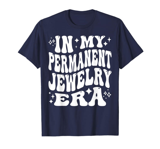 in My Permanent Jewelry Era, Artist Technician T-Shirt
