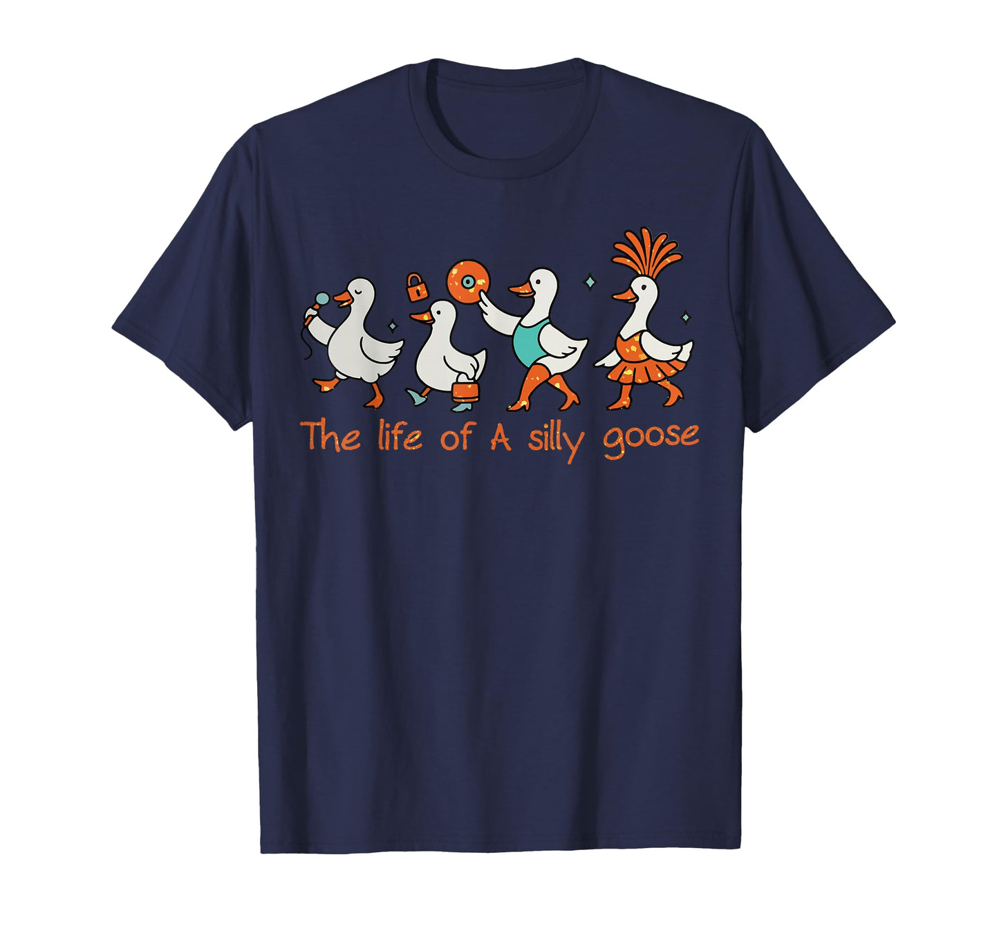 The Life of a Silly Goose Funny Trendy Meme Show Girl Tee T-Shirt