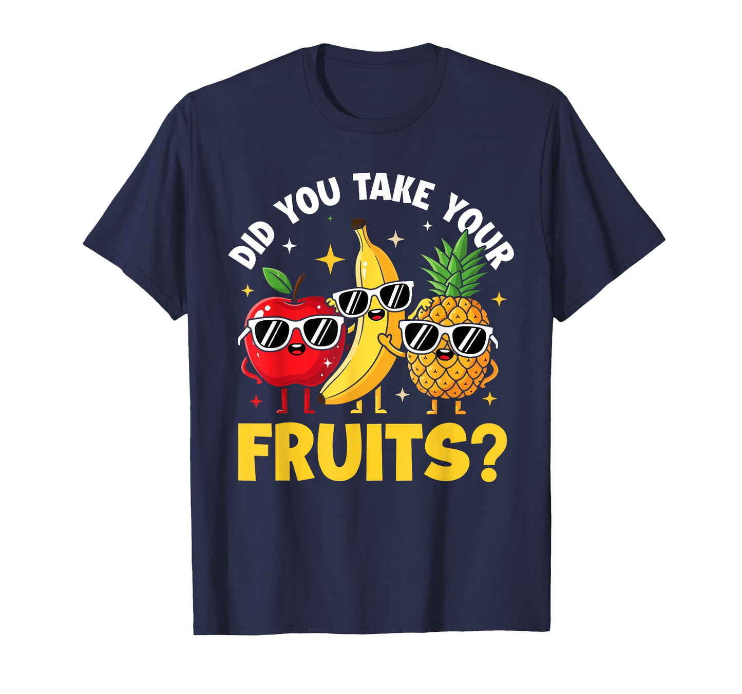 Did You Take Your Fruit Funny School Lunch Cafetreia T-Shirt
