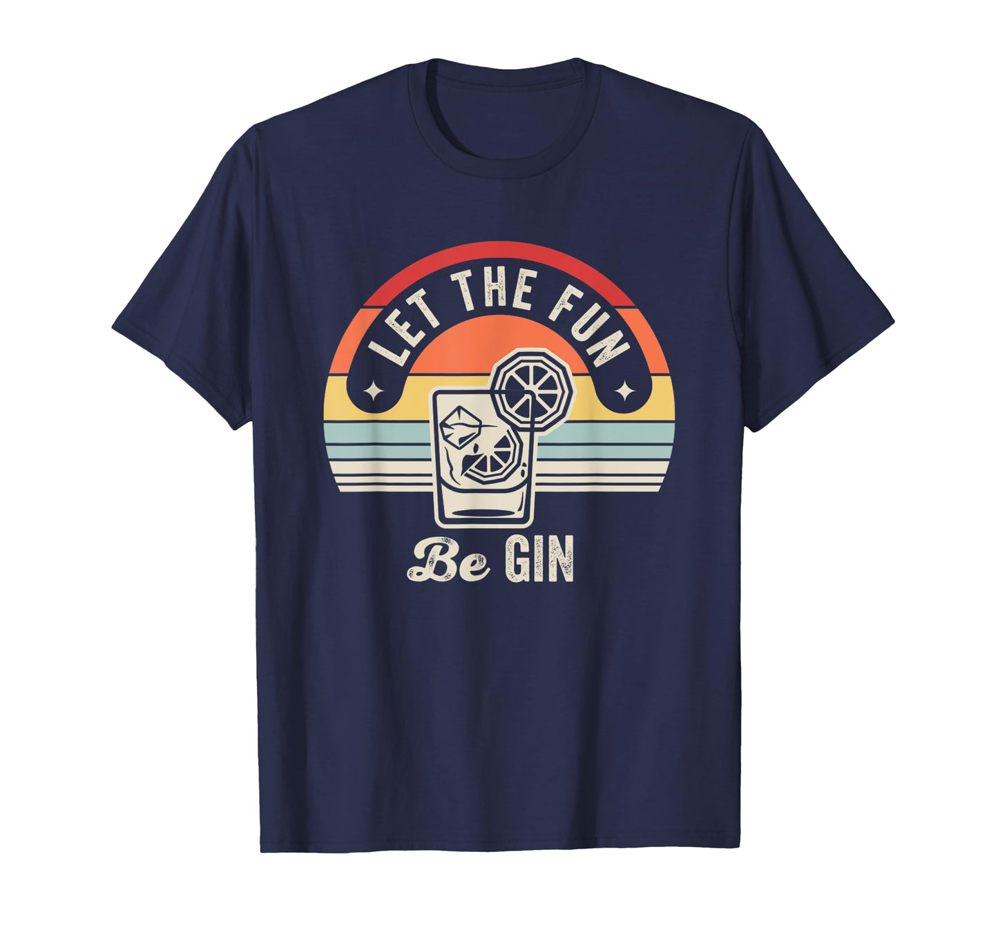 Let The Fun Be Gin Retro Cocktail Theme T-Shirt