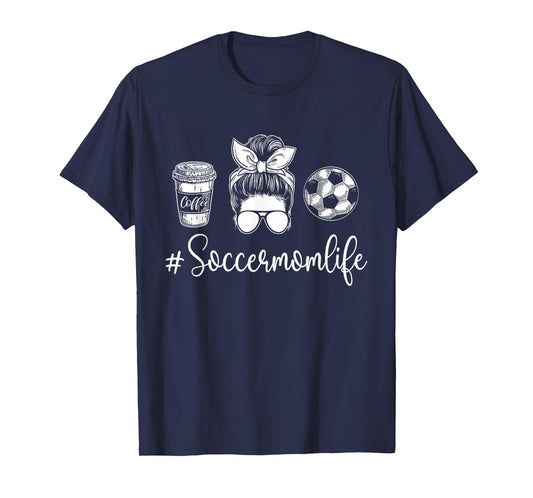 Soccer Mom Life - Soccer Lover Soccer Mom T-Shirt, Small, Black