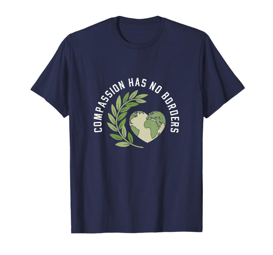 Compassion Has No Borders Heart Earth T-Shirt