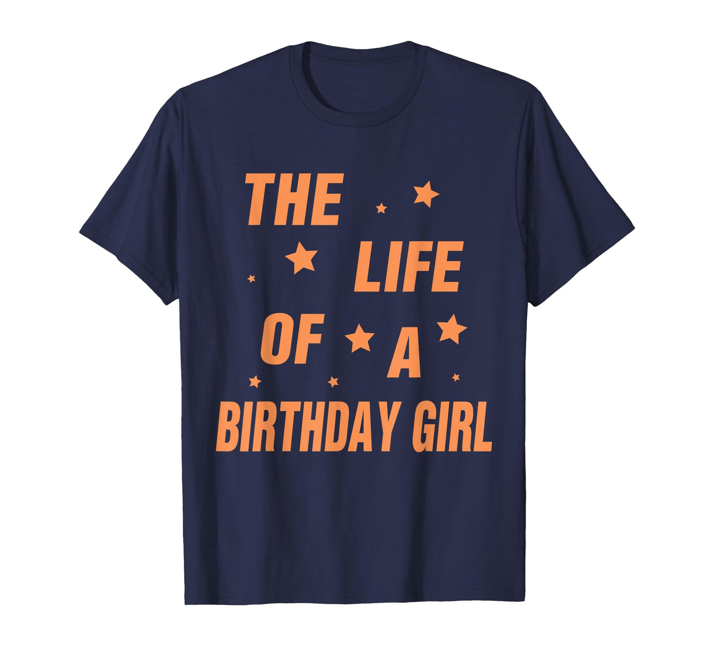 Music Show Fans The Life of A Birthday Girl T-Shirt
