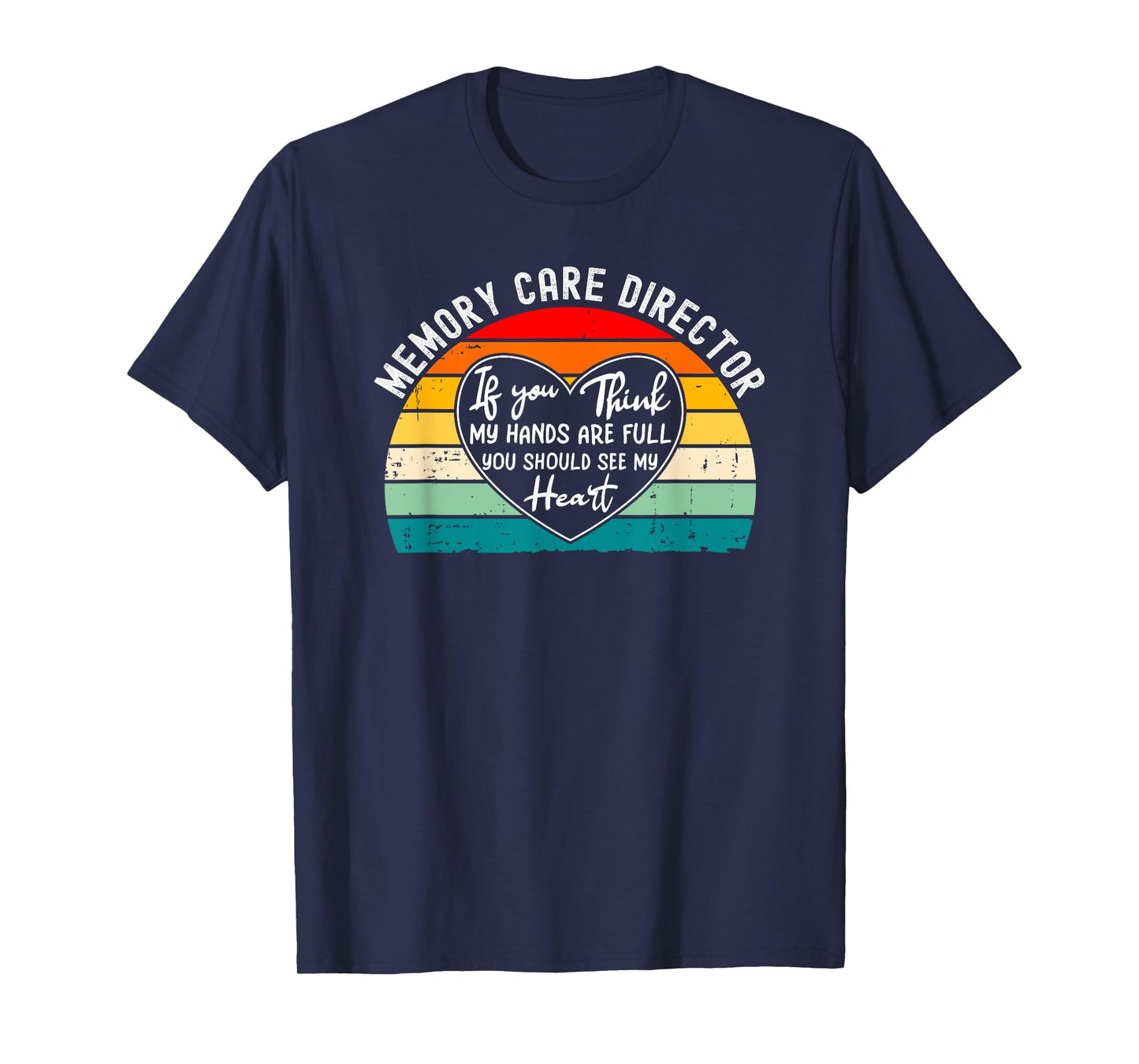 Memory Care Director Appreciation T-Shirt