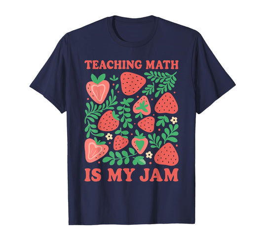 Retro Teaching Math Is My Jam Floral Strawberry Math Teacher T-Shirt