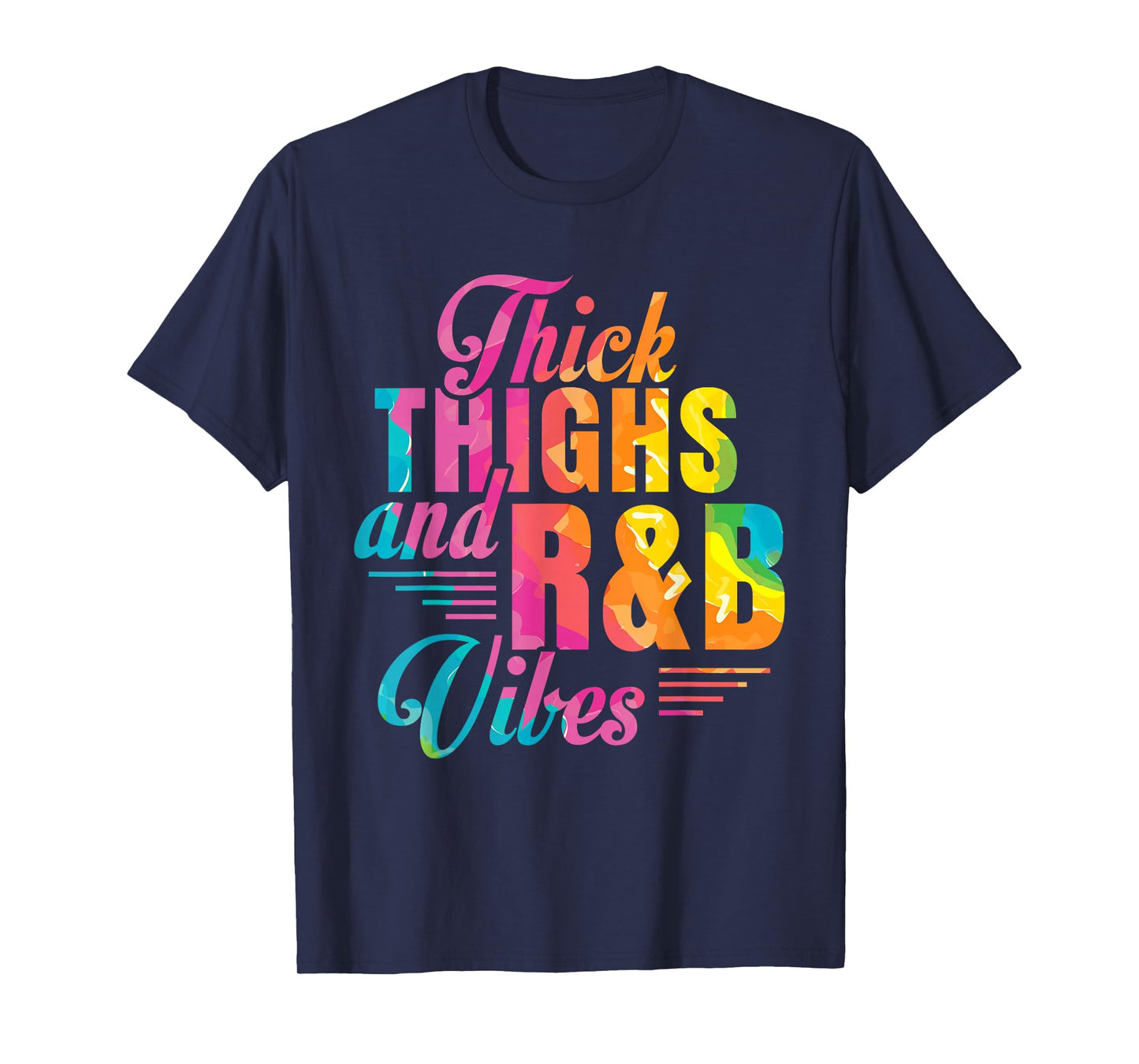 Thick Thighs R&B Vibes T-Shirt