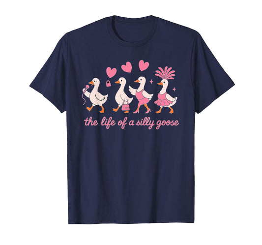 The Life of a Silly Goose Funny Trendy Meme Show Girl Design T-Shirt