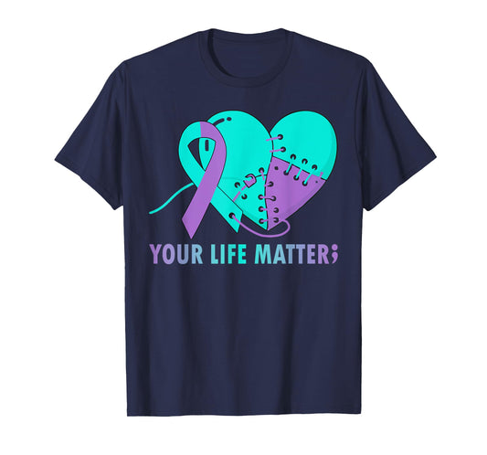 Your Life Matters Suicide Prevention Awareness Teal and Blue T-Shirt