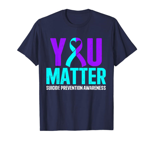 Groovy Your Matter Suicide Prevention Awareness Men Women T-Shirt