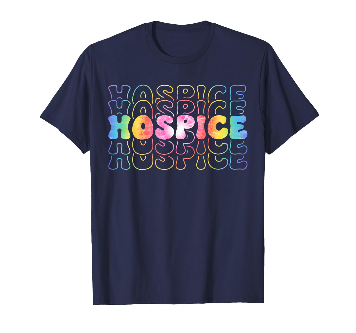 Funny Cute Tie Dye Hospice Nurse Life Hospice Squad T-Shirt