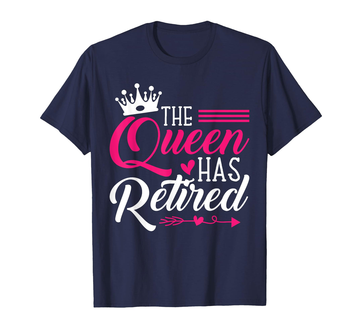 The Queen Has Retired Funny Retired Women Gifts Retirement T-Shirt