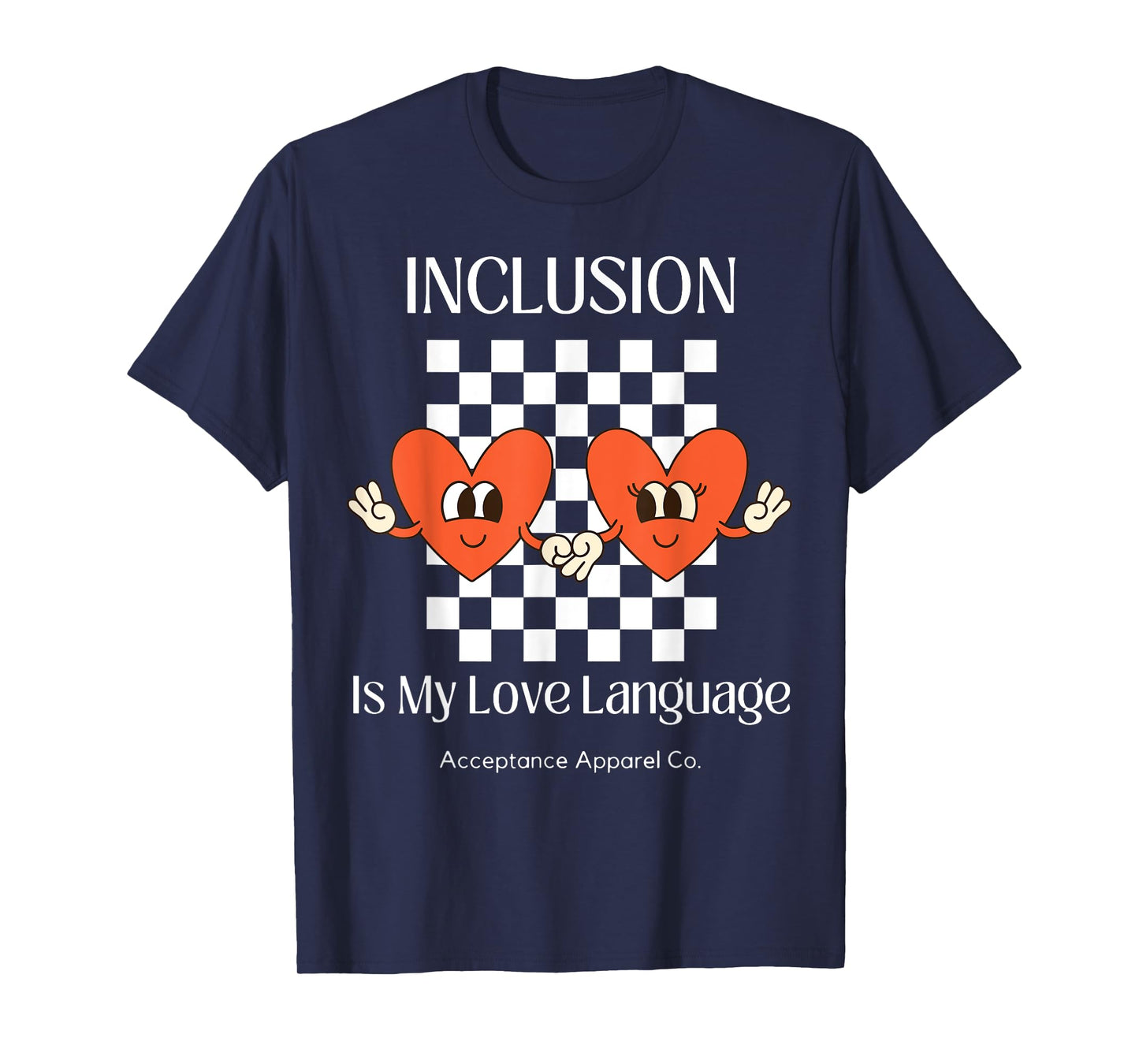 Inclusion is my Love Language Neurodiversity Affirming T-Shirt