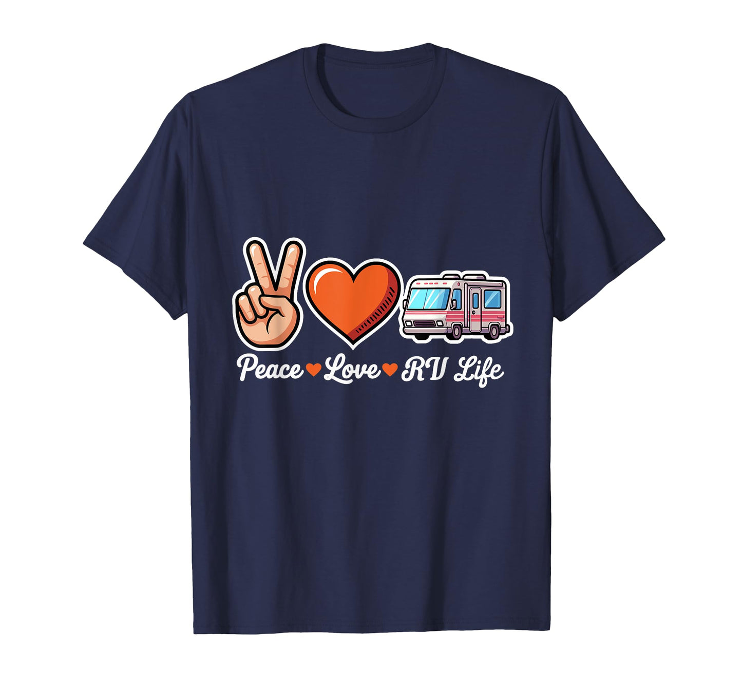 Peace Love RV Life Funny Camper Roadtrip T-Shirt