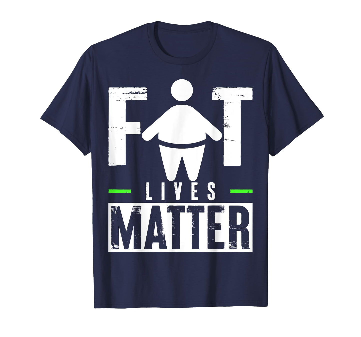Fat Lives Matter T-Shirt
