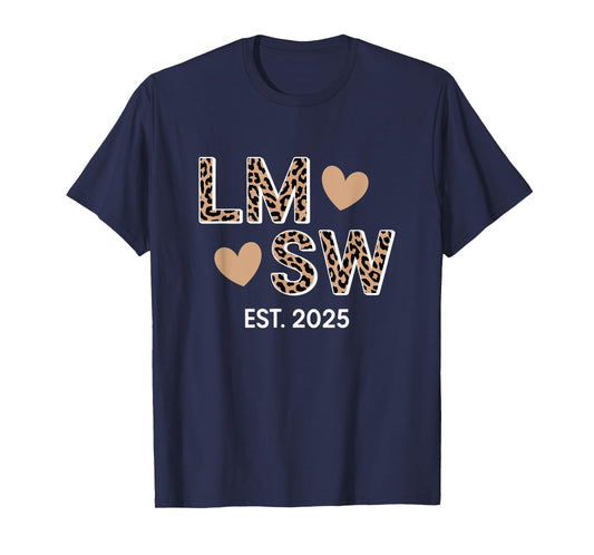 LMSW Est 2025 Licensed Master Social Worker Graduation T-Shirt