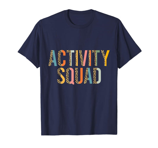 Activity Squad for Activity Assistant Activity Director T-Shirt