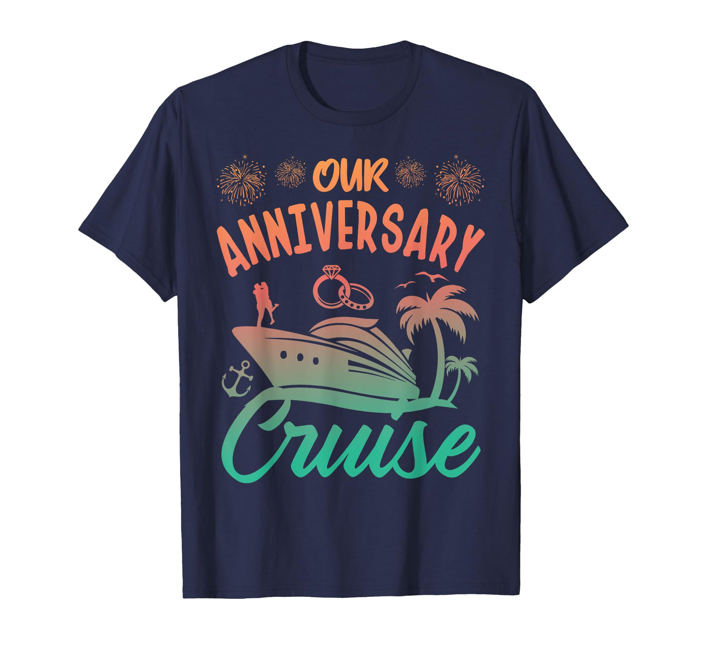 Our Anniversary Cruise Husband Wife Couples Cruise Vacation T-Shirt