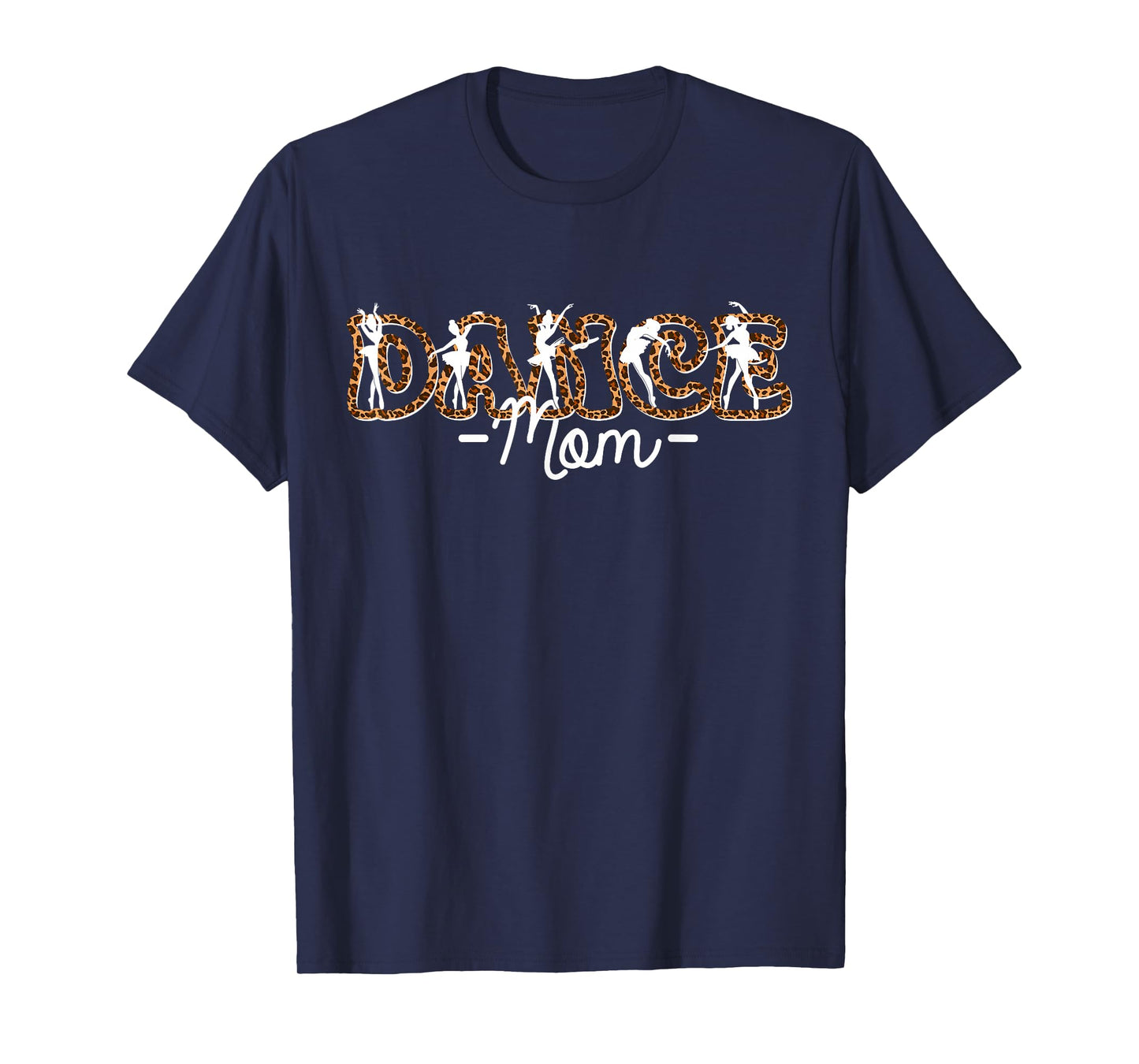 Dance Mom Mother Dancing Life Leopard Girls Dancer T-Shirt