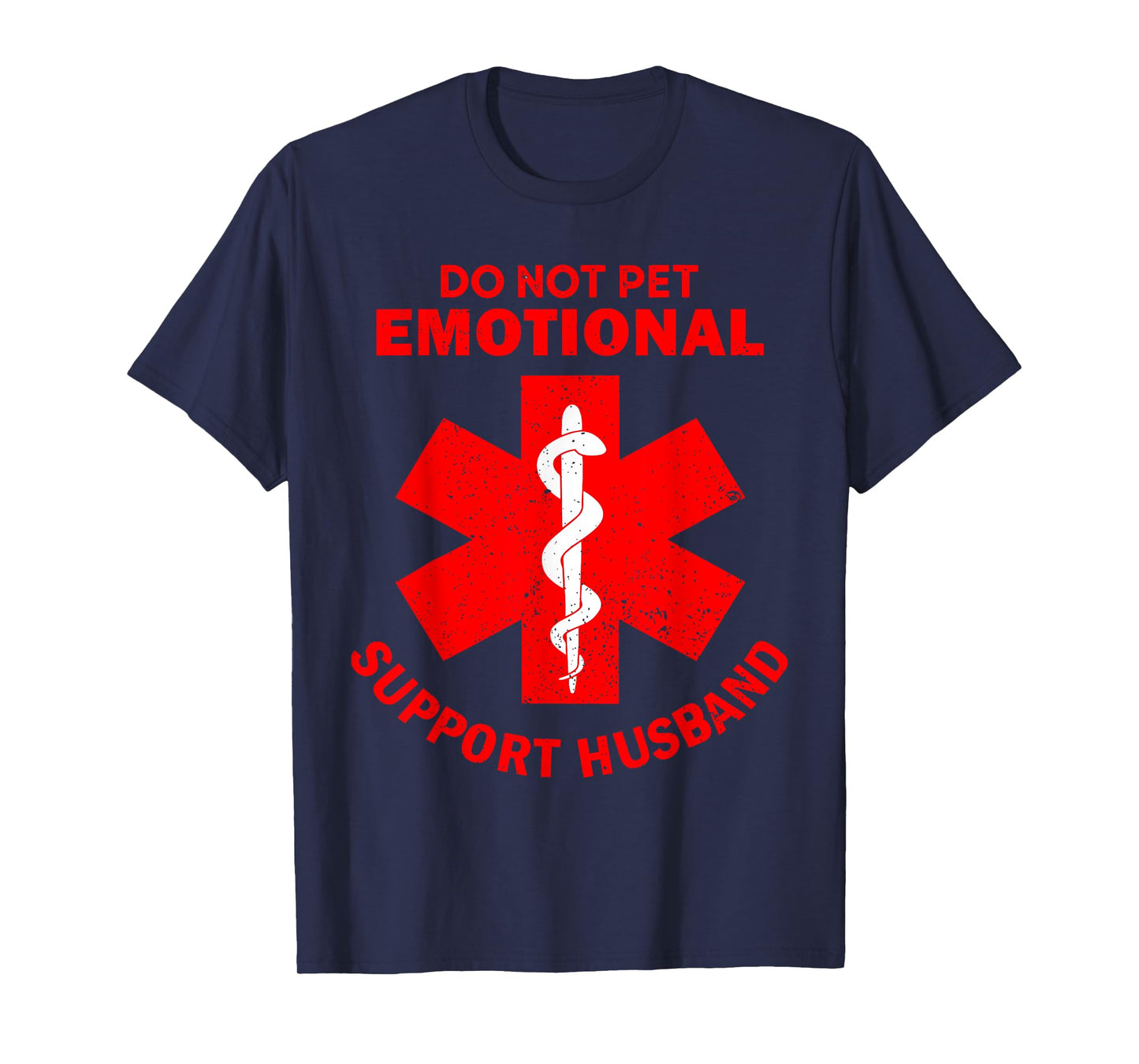 Do Not Pet Emotional Support Husband Funny T-Shirt