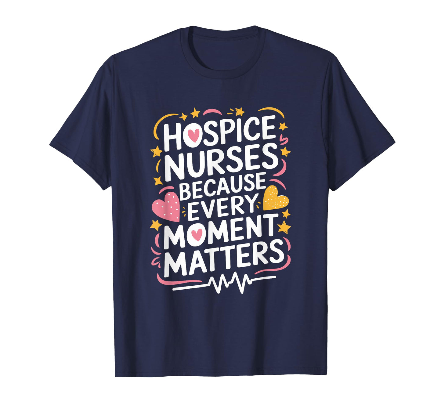 Hospice Nursing Design Hospice Nurse Palliative Nurse T-Shirt