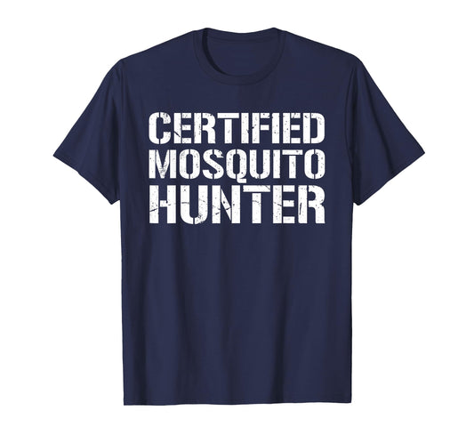 Certified Mosquito Hunter Satirical T-Shirt