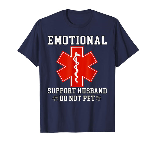 Emotional Support Husband Do Not Pet Funny T-Shirt