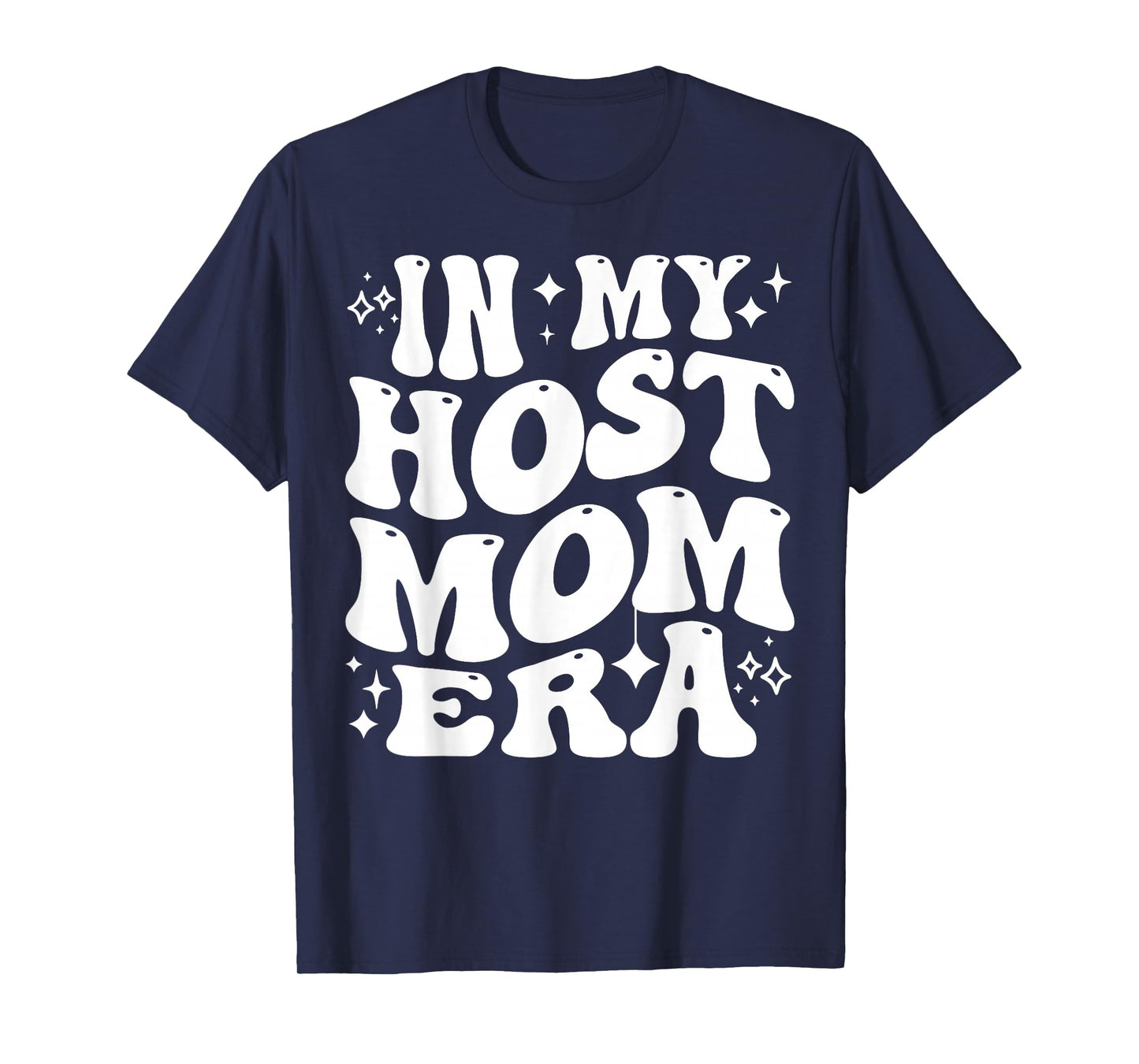 In My Host Mom Era Exchange Student Host Mother Life T-Shirt