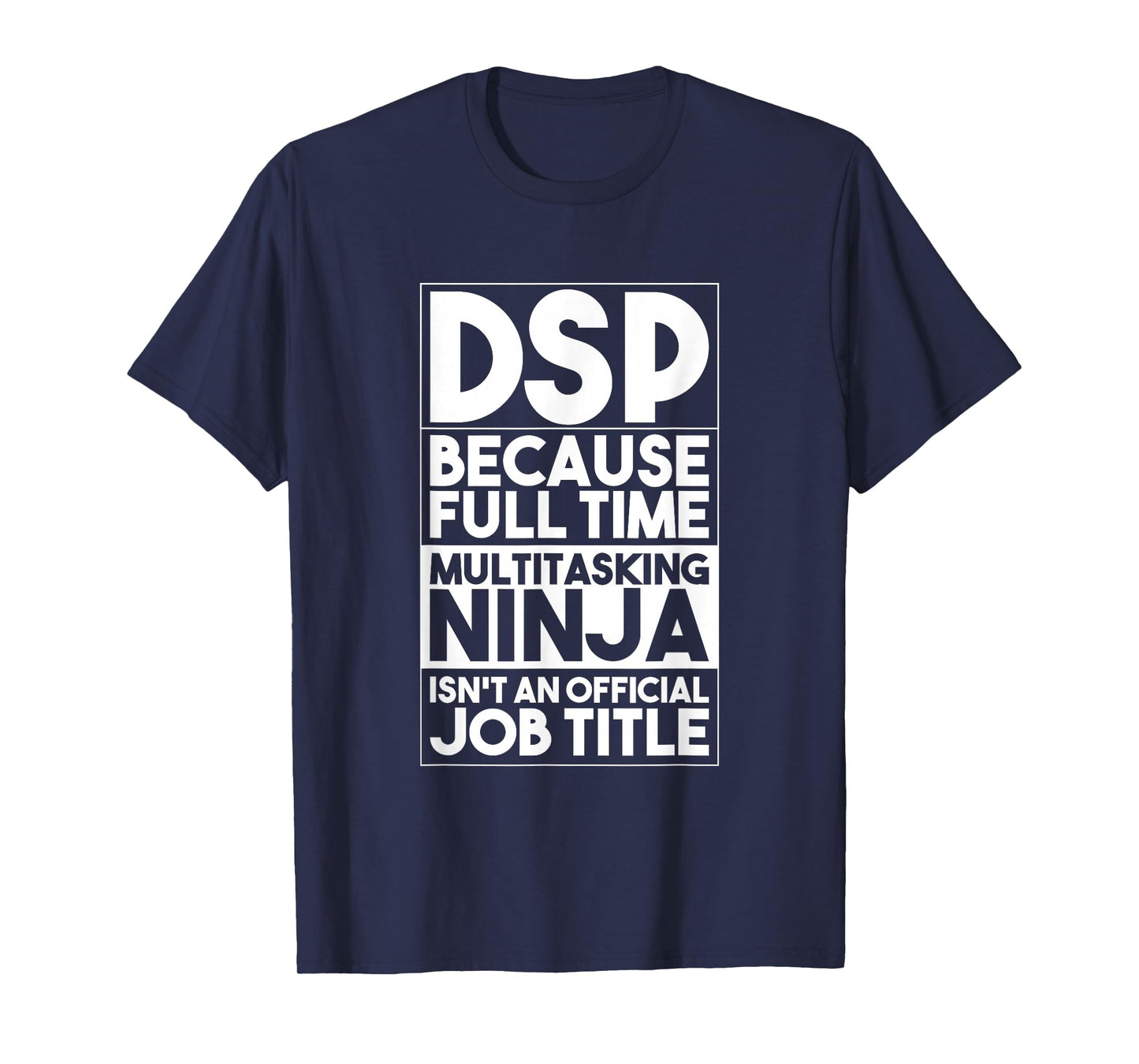 Direct Support Professional DSP Worker Caregiver Funny DSP T-Shirt
