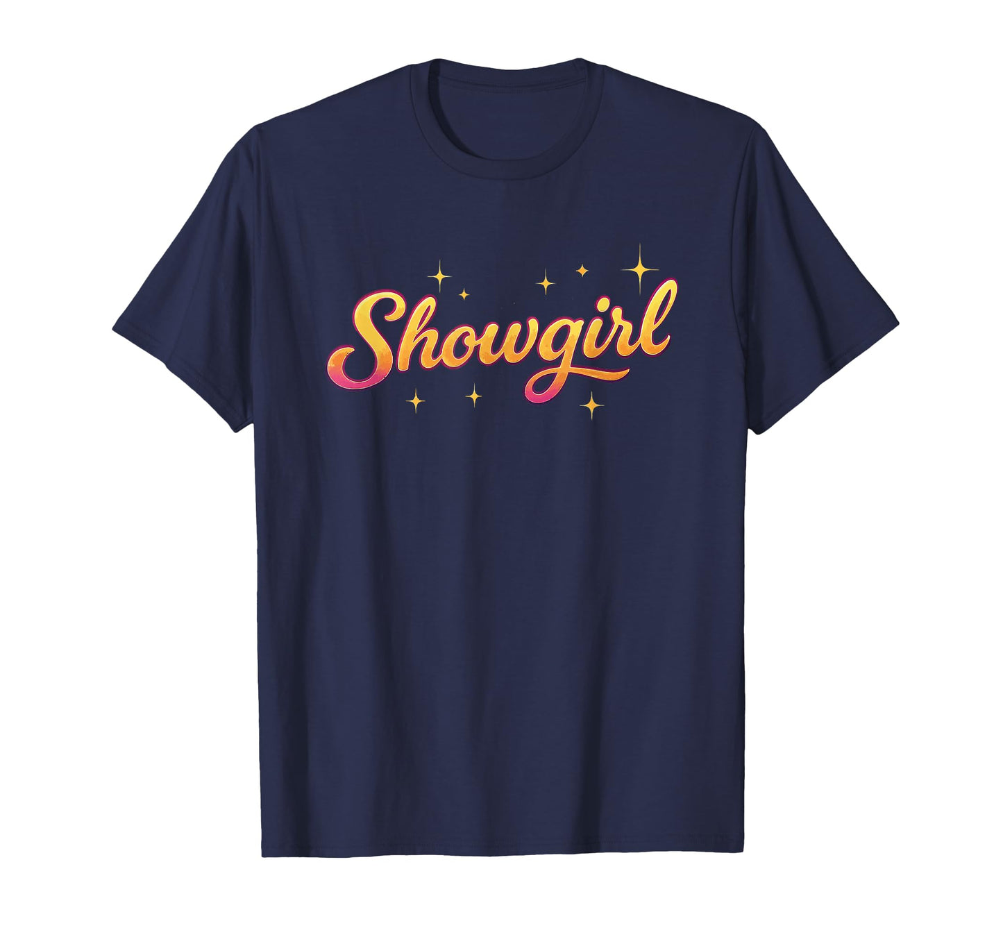 The Life of A Show Girl T-Shirt
