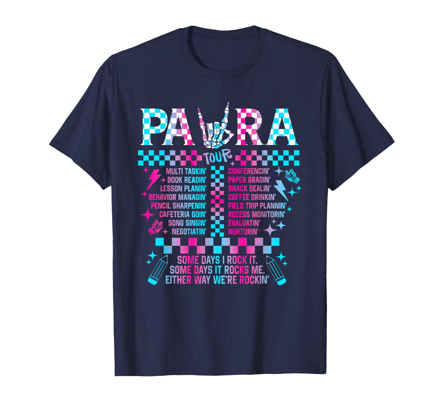 Para Tour Para Life Teacher Skeleton Some Days I Rock It T-Shirt