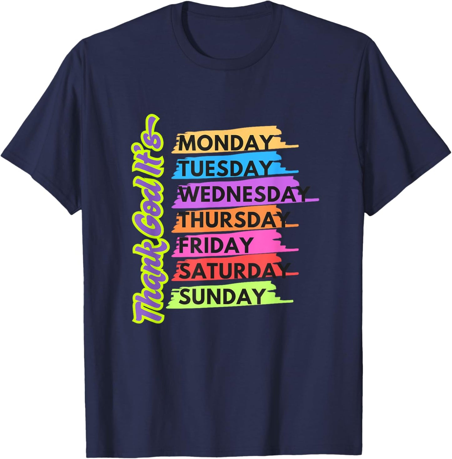 Thank God For Every Day Motivational T-Shirt