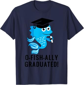 O-Fish-Ally Graduated Funny Graduation Party Fishing Theme T-Shirt