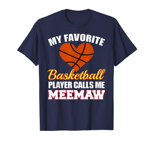 My Favorite Basketball Player Calls Me Meemaw Funny Meemaw T-Shirt