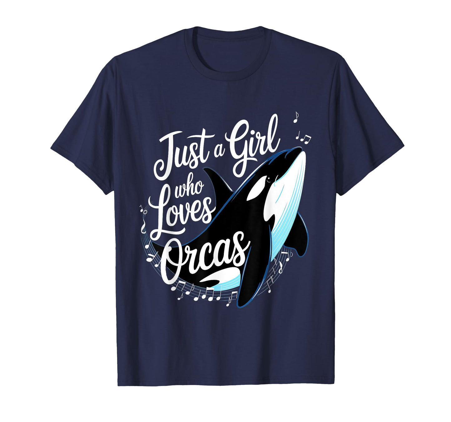 Orcas Just A Girl Who Loves Orcas Killer Whales Ocean Girls T-Shirt
