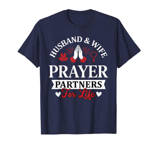 Couple Matching Husband and Wife Prayer Partners for Life T-Shirt