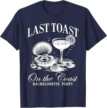 Last Toast On The Coast Bride Team Beach Bachelorette Party T-Shirt