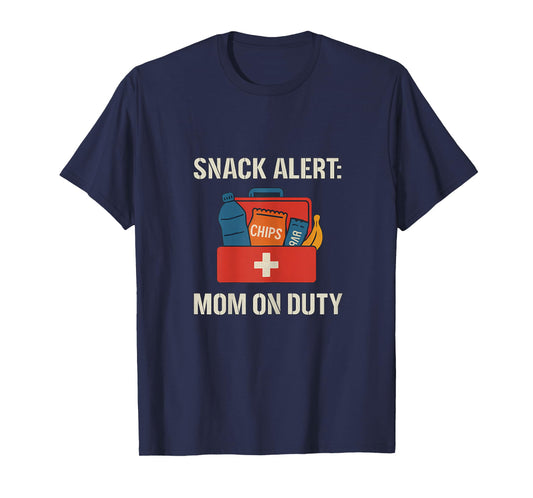Snack Alert Mom On Duty Sports Mom Novelty T-Shirt