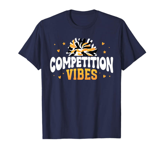 Competition Vibes Cheer Comp Day Cheerleader Competition Day T-Shirt