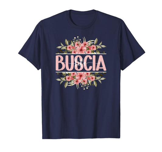 Buscia Life Buscia Grandma Buscia Grandmother T-Shirt