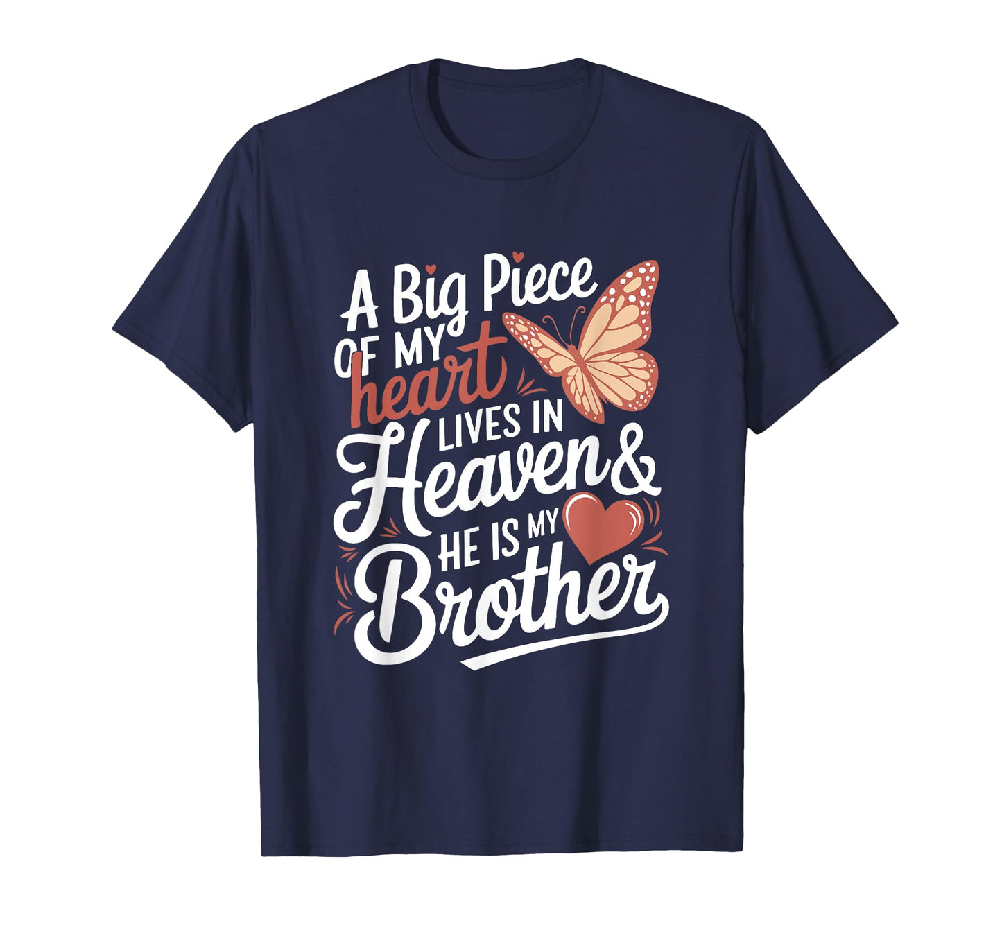 A Big Piece Of My Heart Lives In Heaven & He Is My Brother T-Shirt