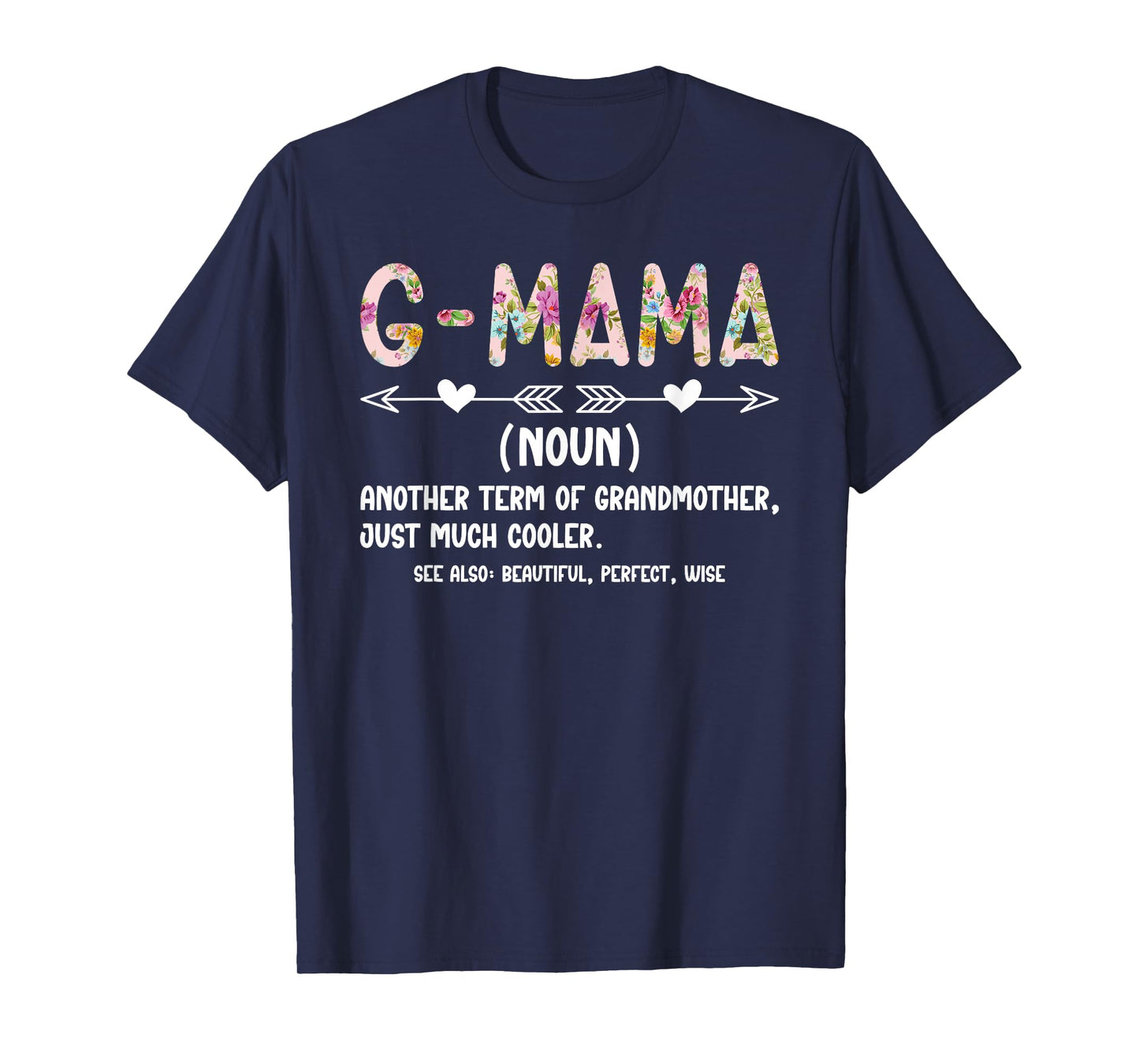 G-Mama Definition G-Mama Grandma G-Mama Grandmother T-Shirt