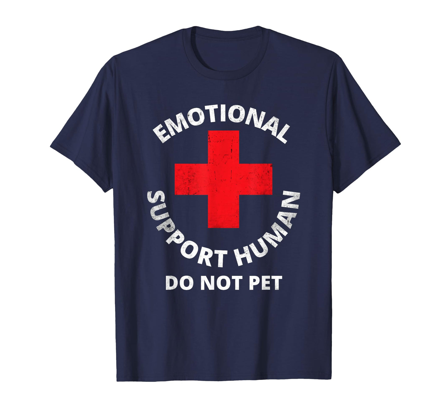 Emotional Support Human Do Not Pet - Service Dog Love Humor T-Shirt