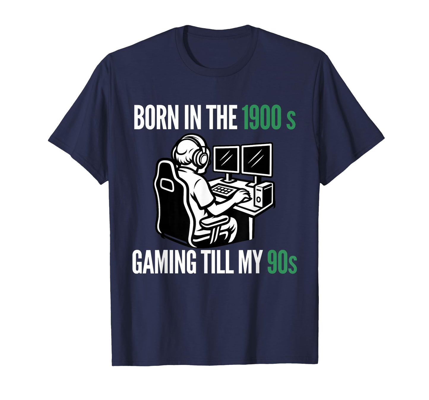 Funny Gamer Humor Born in The 1900s Gaming Till 90s T-Shirt