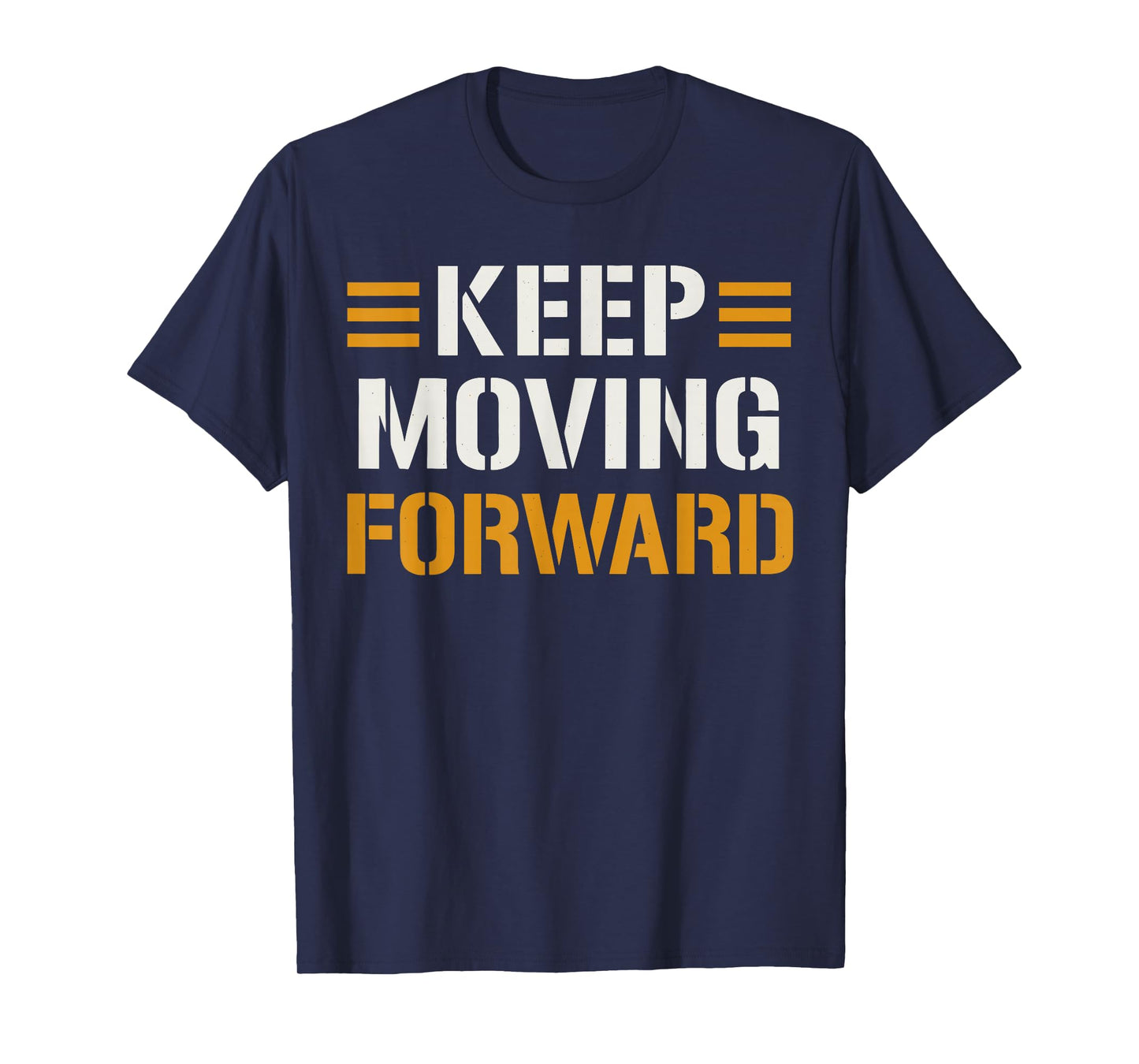 Keep Moving Forward Shirt, Motivational Quote Gym T-Shirt