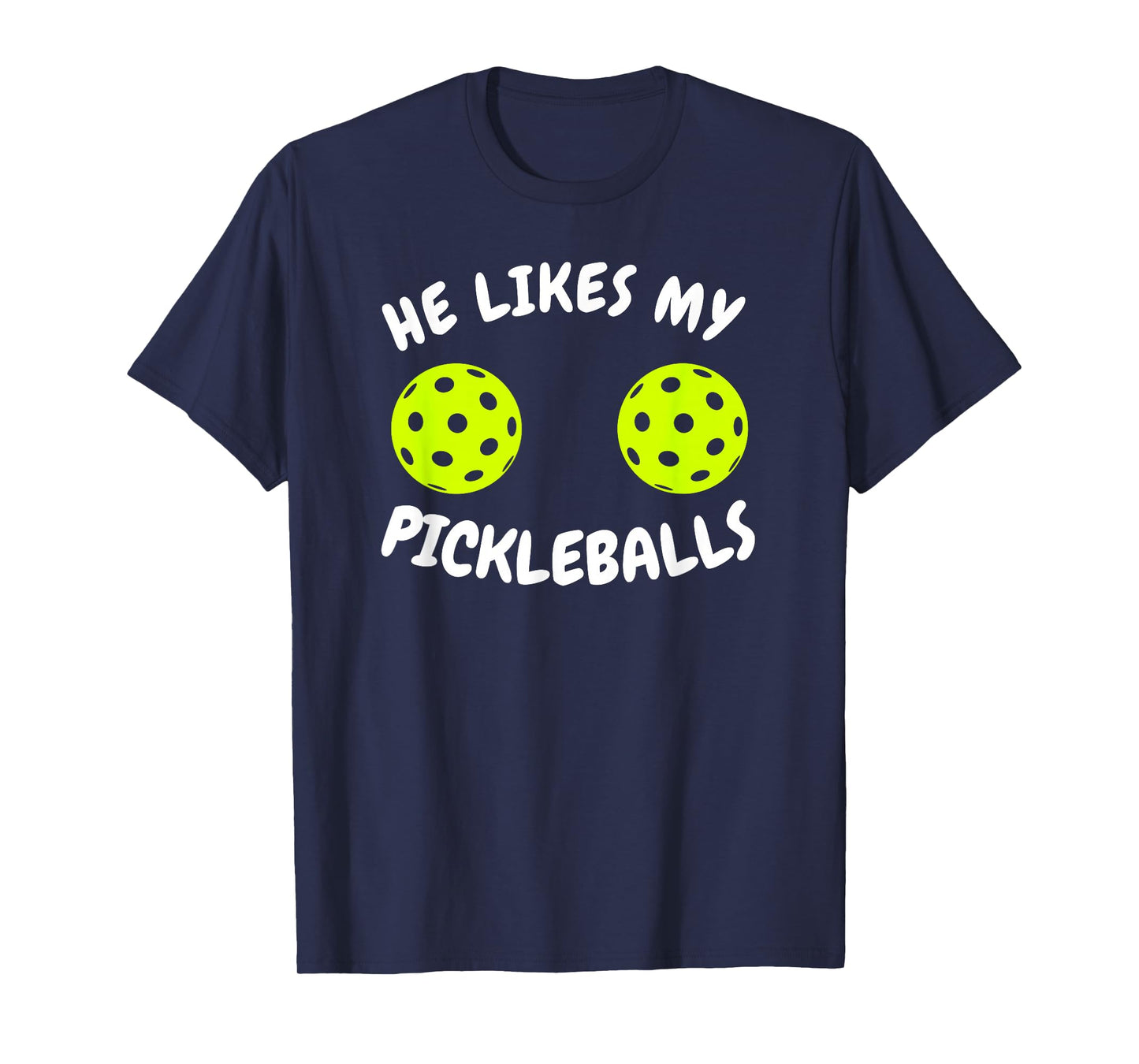 He Likes My Pickleballs Couple Pickleball Matching T-Shirt