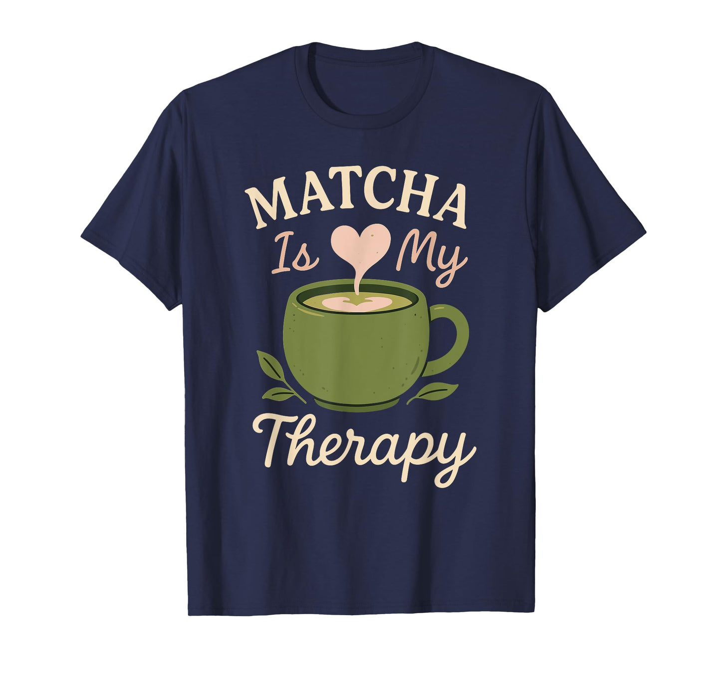Matcha Aesthetic Latte Soft Girl Tea Over Coffee Oat Milk T-Shirt