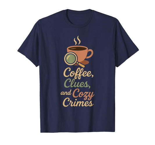 Cozy Crime Club Mystery Reader Bookish Sleuth Gift T-Shirt