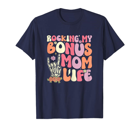 Rockin' The Bonus Mom Life Best Stepmom Ever Mother's Day T-Shirt