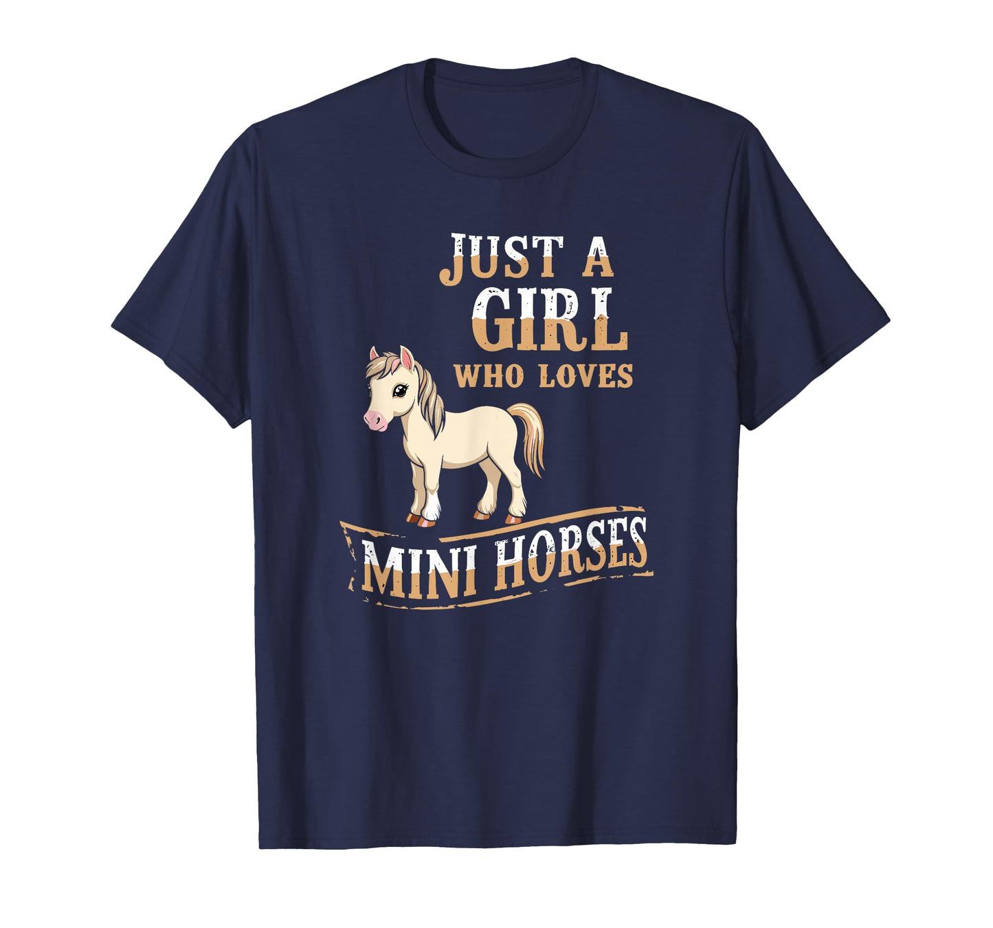 Just a Girl Who Loves Mini Horses, Cute Miniature Horse T-Shirt