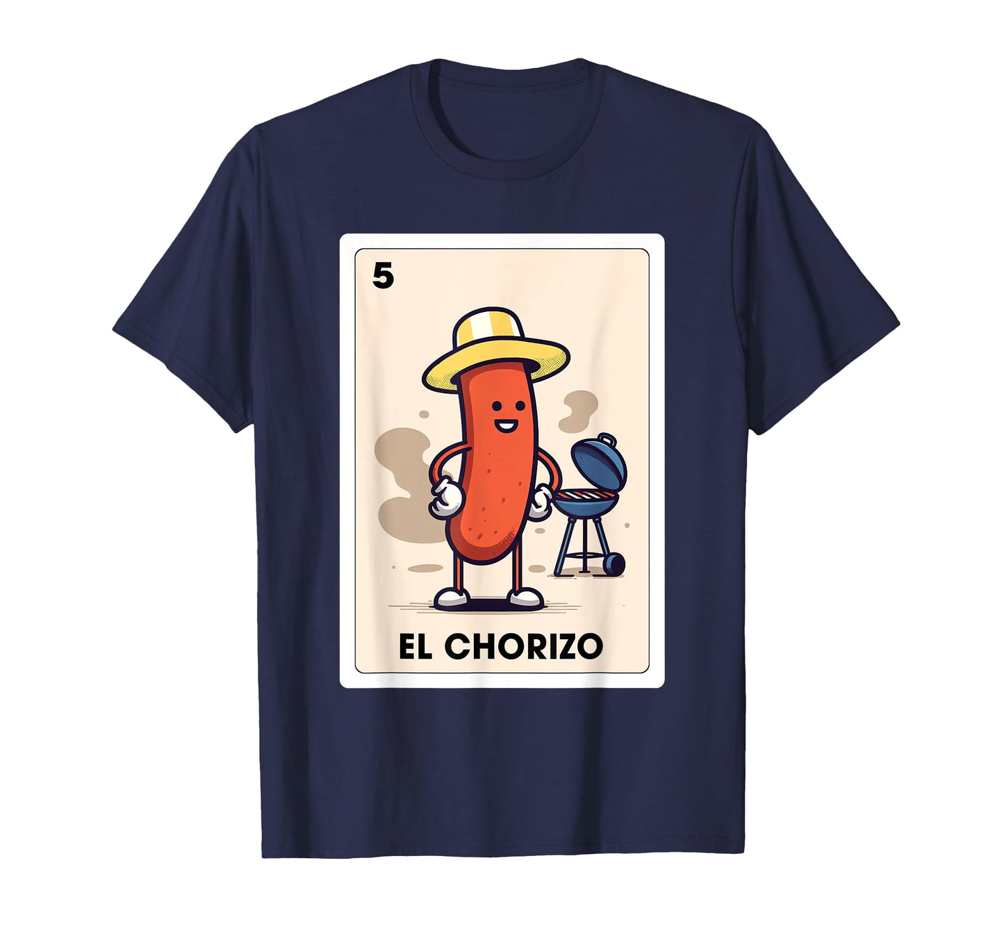 Mexicana Sausage Lover BBQ El Chorizo Mexican Bingo Card T-Shirt